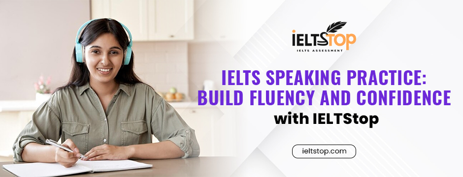 ELTS-Speaking-Practice_-Build-Fluency-and-Confidence-with-IELTStop